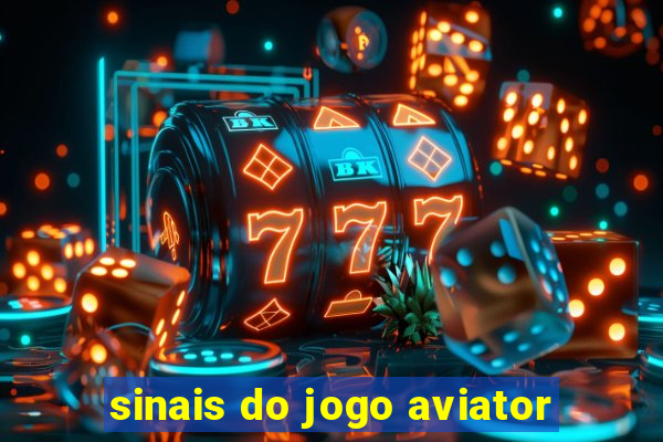 sinais do jogo aviator